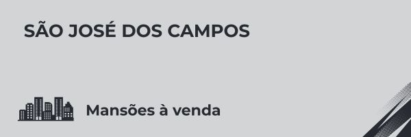 Mansões à venda em São José dos Campos